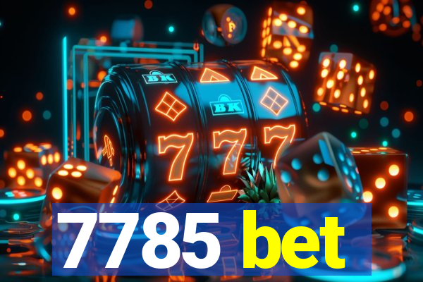 7785 bet